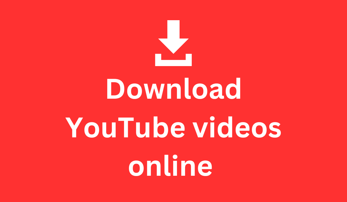 download YouTube videos online
